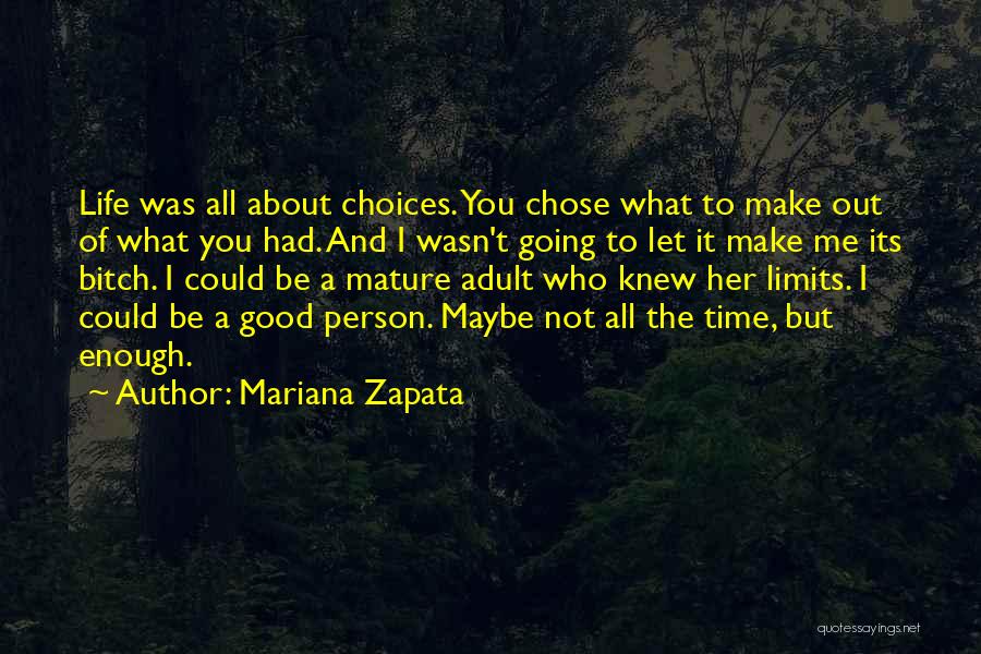 Its A Life Quotes By Mariana Zapata