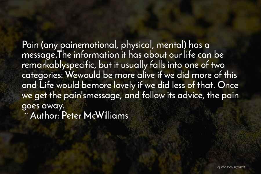 It's A Lovely Life Quotes By Peter McWilliams