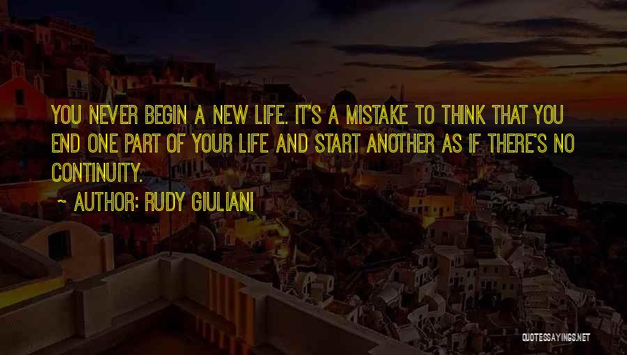 It's A New Life Quotes By Rudy Giuliani