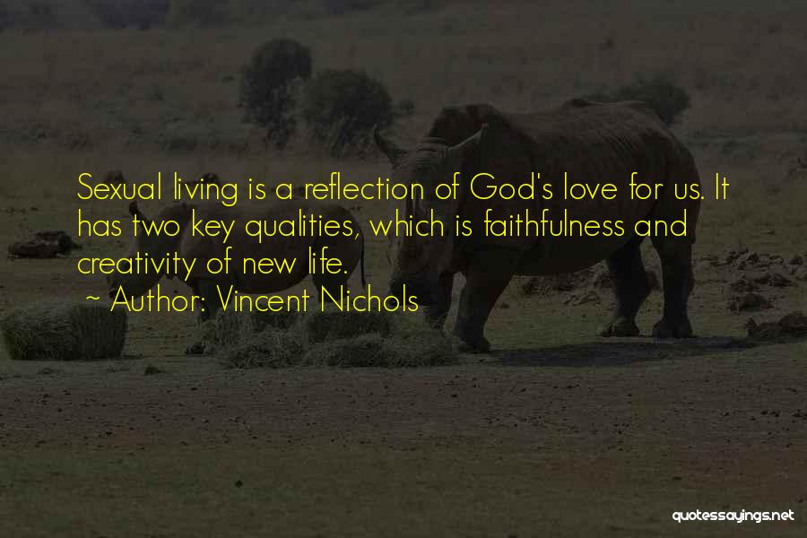 It's A New Life Quotes By Vincent Nichols