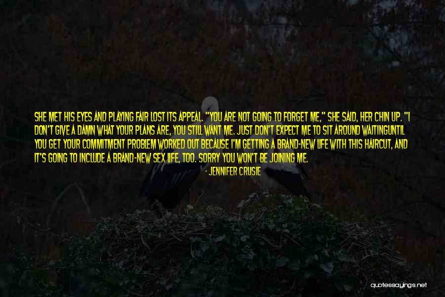 Its A New Me Quotes By Jennifer Crusie Its A New Me Quotes By Jennifer Crusie