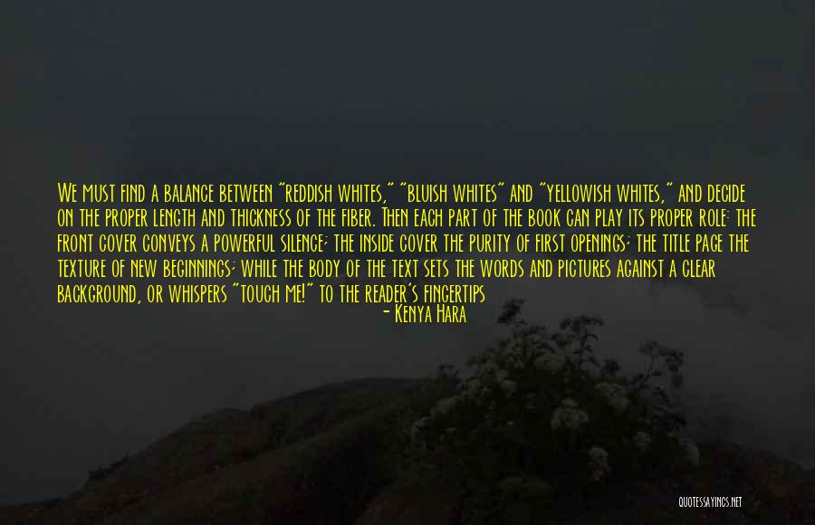Its A New Me Quotes By Kenya Hara Its A New Me Quotes By Kenya Hara
