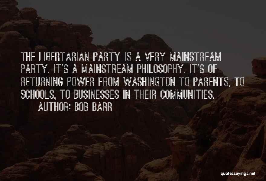 It's A Party Quotes By Bob Barr