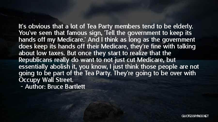 It's A Party Quotes By Bruce Bartlett