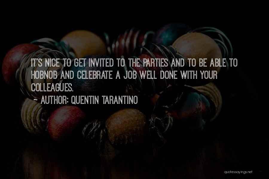 It's A Party Quotes By Quentin Tarantino