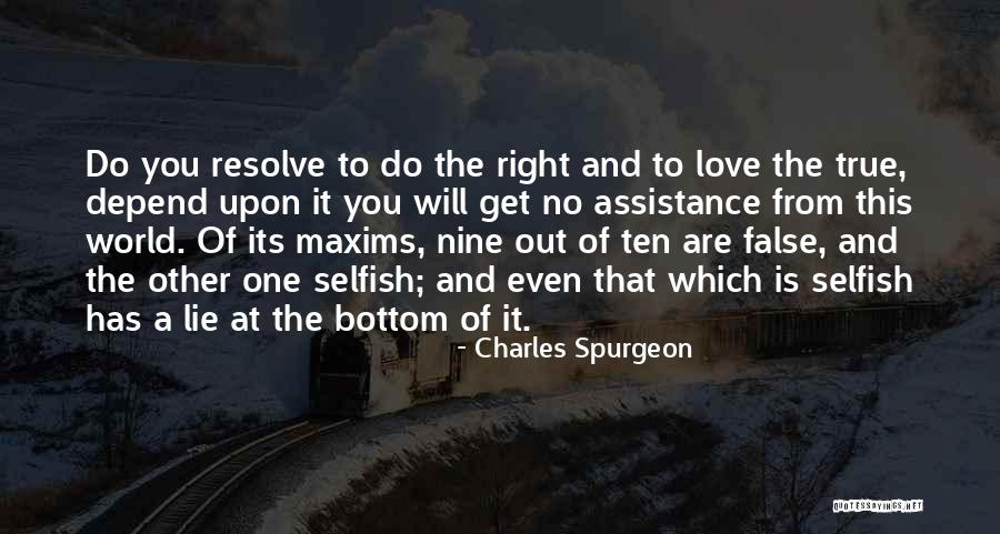 Its A Selfish World Quotes By Charles Spurgeon Its A Selfish World Quotes By Charles Spurgeon