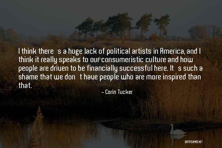 It's A Shame Quotes By Corin Tucker It's A Shame Quotes By Corin Tucker