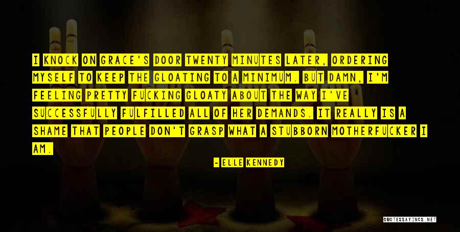 It's A Shame Quotes By Elle Kennedy It's A Shame Quotes By Elle Kennedy
