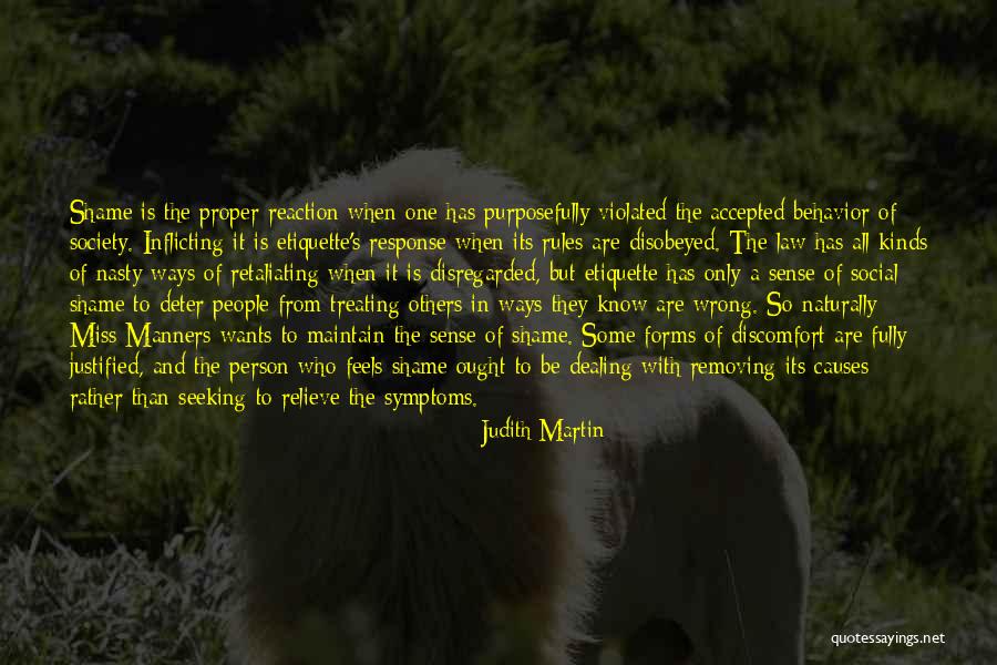 It's A Shame Quotes By Judith Martin It's A Shame Quotes By Judith Martin
