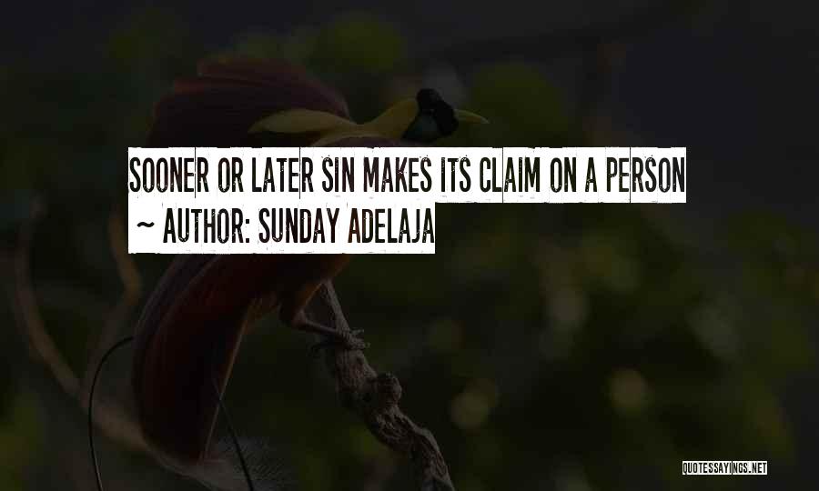 Its A Sunday Quotes By Sunday Adelaja