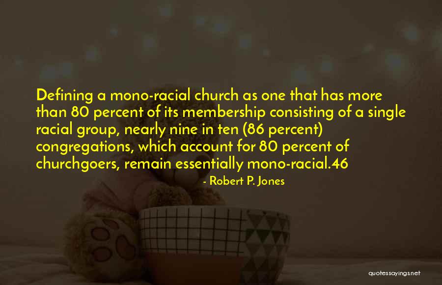 Its A Ten Quotes By Robert P. Jones Its A Ten Quotes By Robert P. Jones