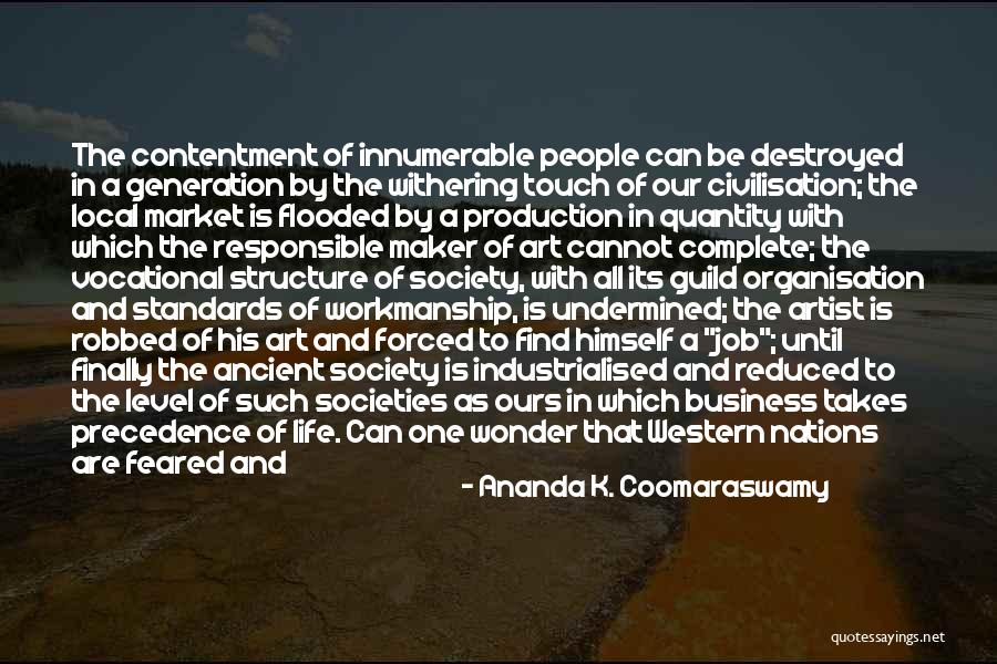 Its A Wonder Life Quotes By Ananda K. Coomaraswamy Its A Wonder Life Quotes By Ananda K. Coomaraswamy