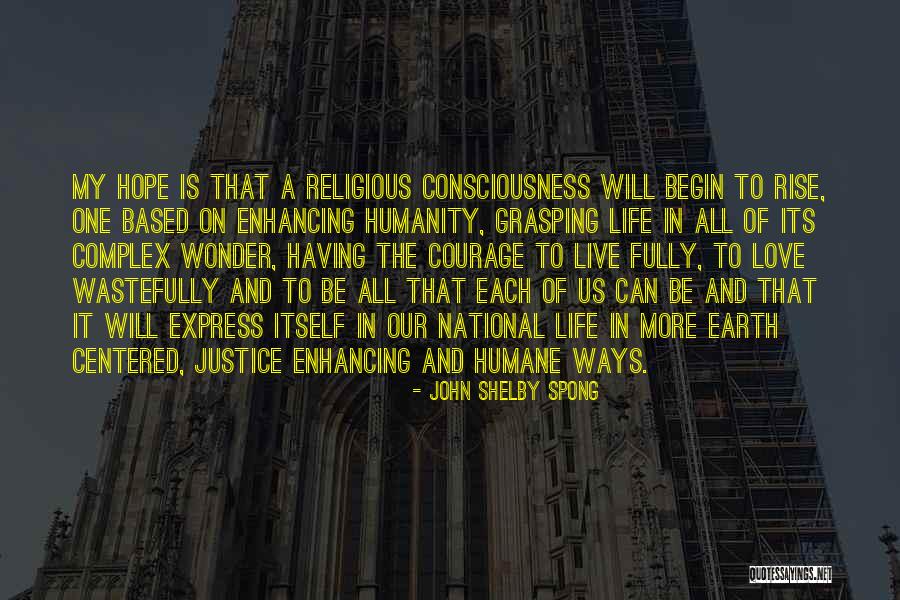 Its A Wonder Life Quotes By John Shelby Spong Its A Wonder Life Quotes By John Shelby Spong