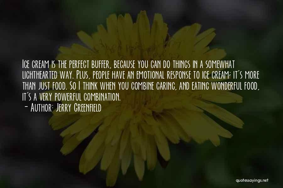 It's A Wonderful Quotes By Jerry Greenfield