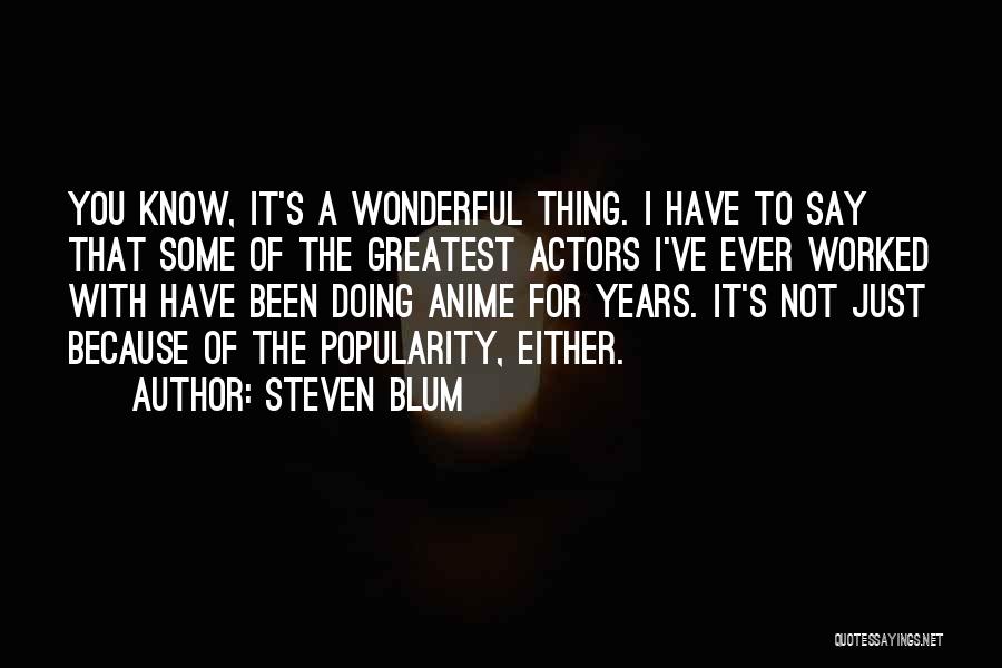 It's A Wonderful Quotes By Steven Blum