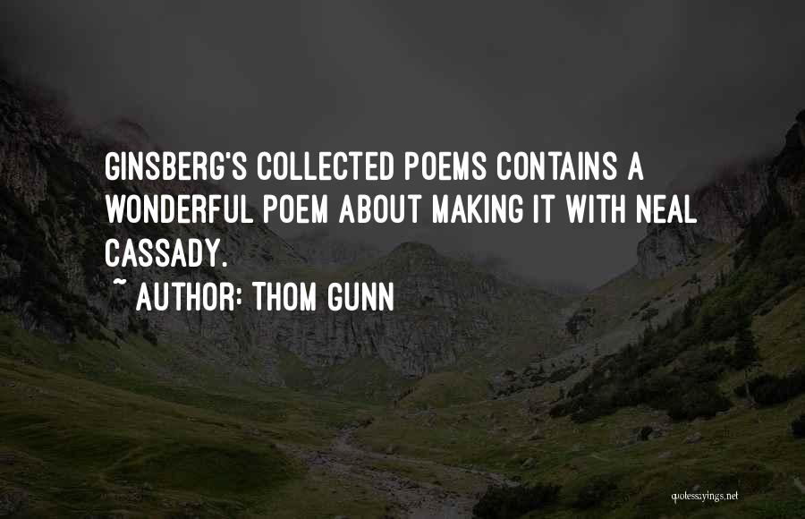 It's A Wonderful Quotes By Thom Gunn