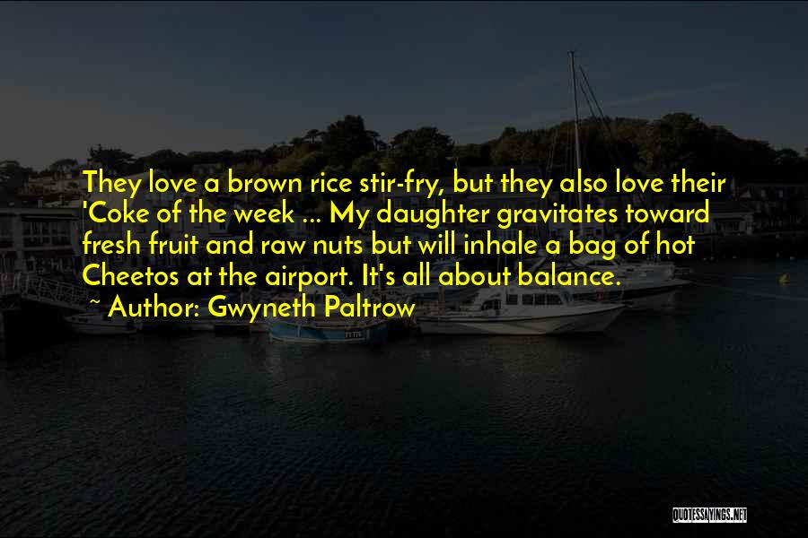 It's All About Balance Quotes By Gwyneth Paltrow