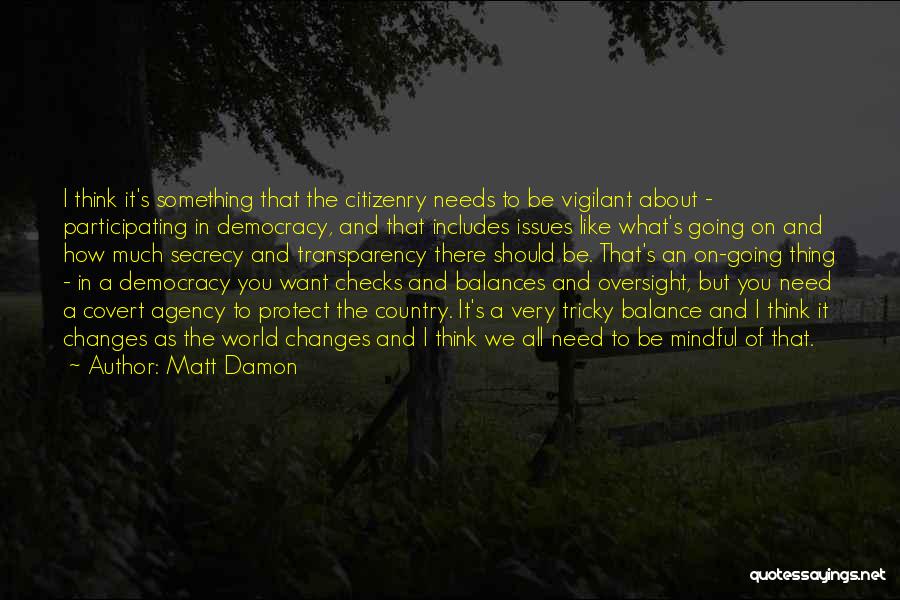 It's All About Balance Quotes By Matt Damon