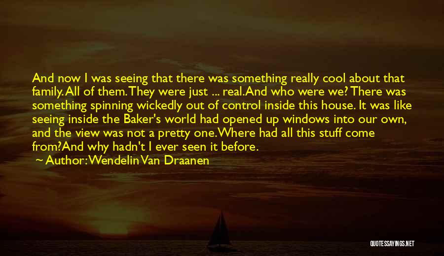 It's All About Family Quotes By Wendelin Van Draanen