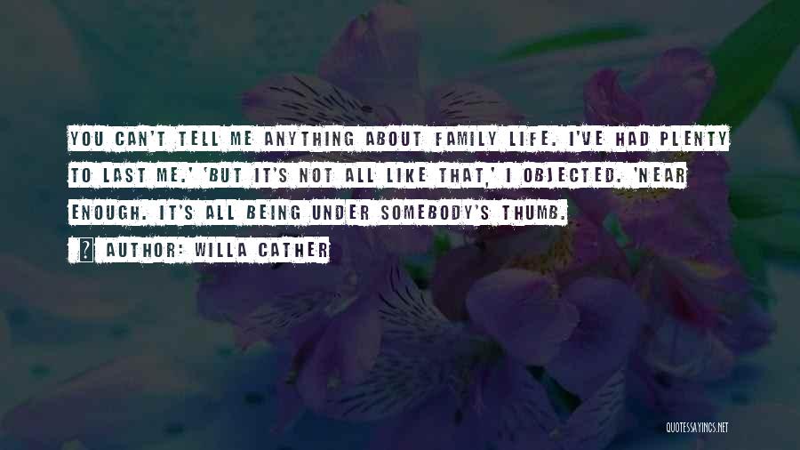 It's All About Family Quotes By Willa Cather