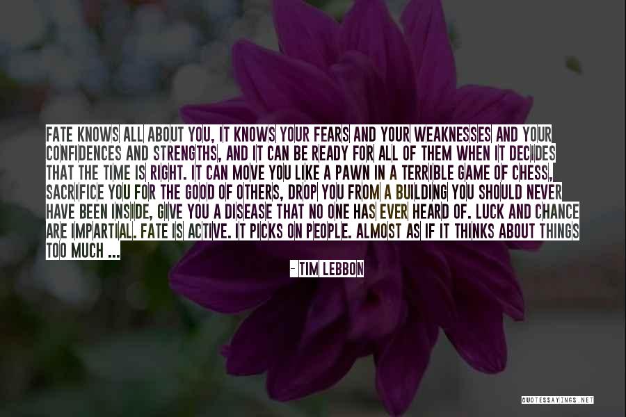 It's All About Fate Quotes By Tim Lebbon It's All About Fate Quotes By Tim Lebbon