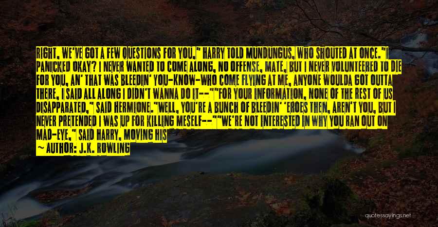 It's All About Me And You Quotes By J.K. Rowling