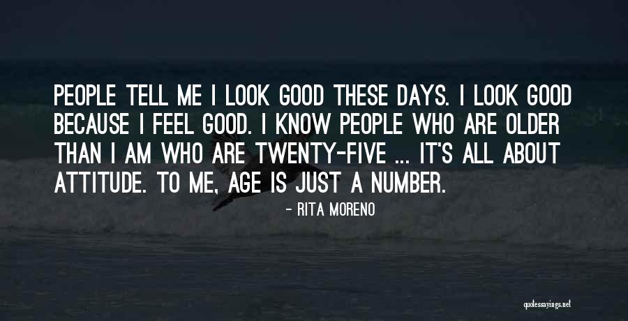 It's All About Me Quotes By Rita Moreno