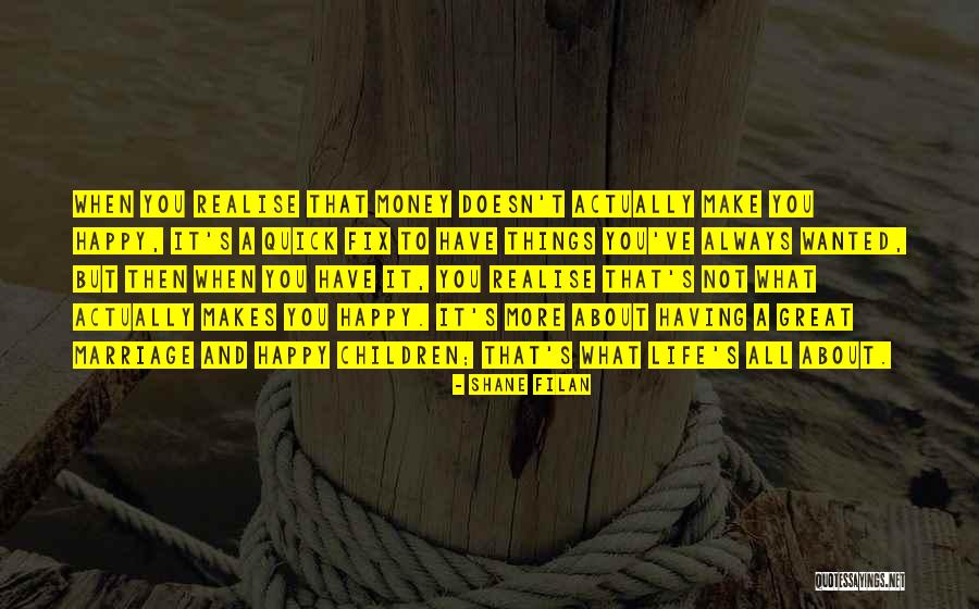 It's All About Money Quotes By Shane Filan It's All About Money Quotes By Shane Filan