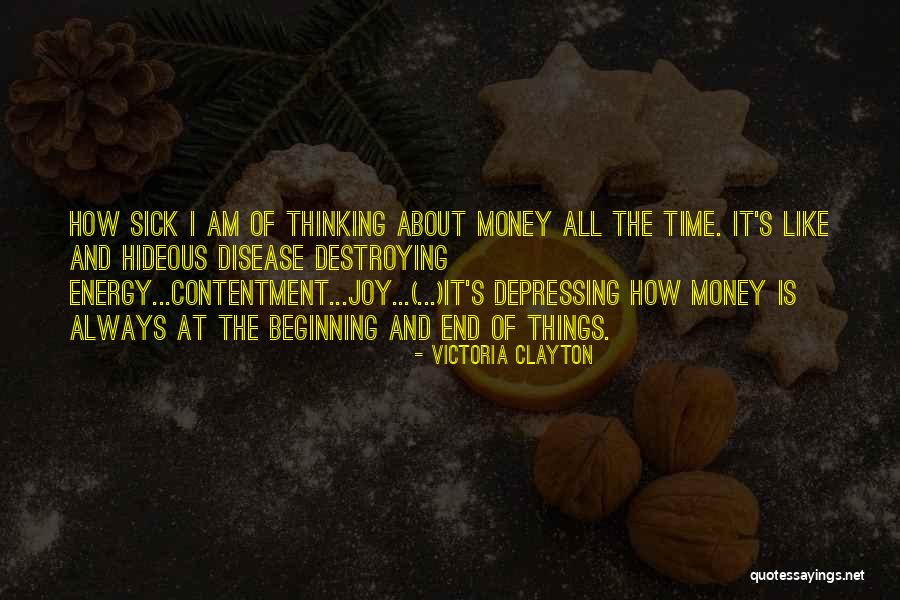 It's All About Money Quotes By Victoria Clayton