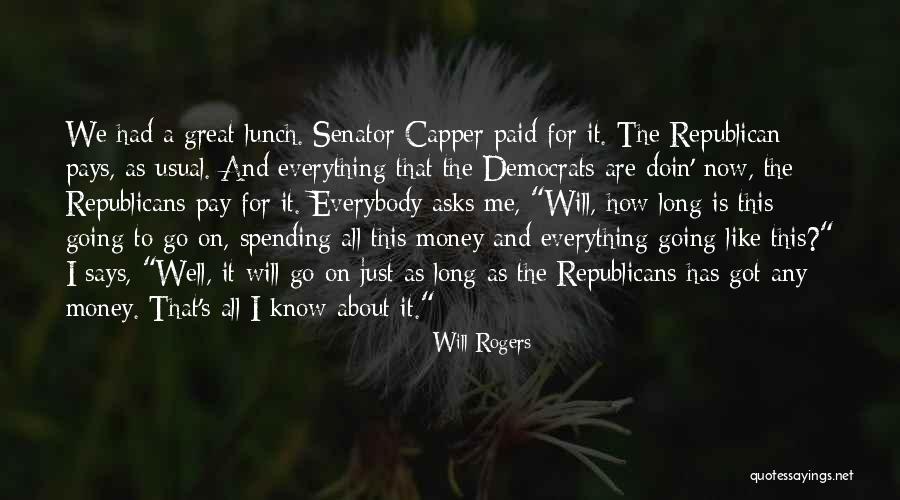 It's All About Money Quotes By Will Rogers