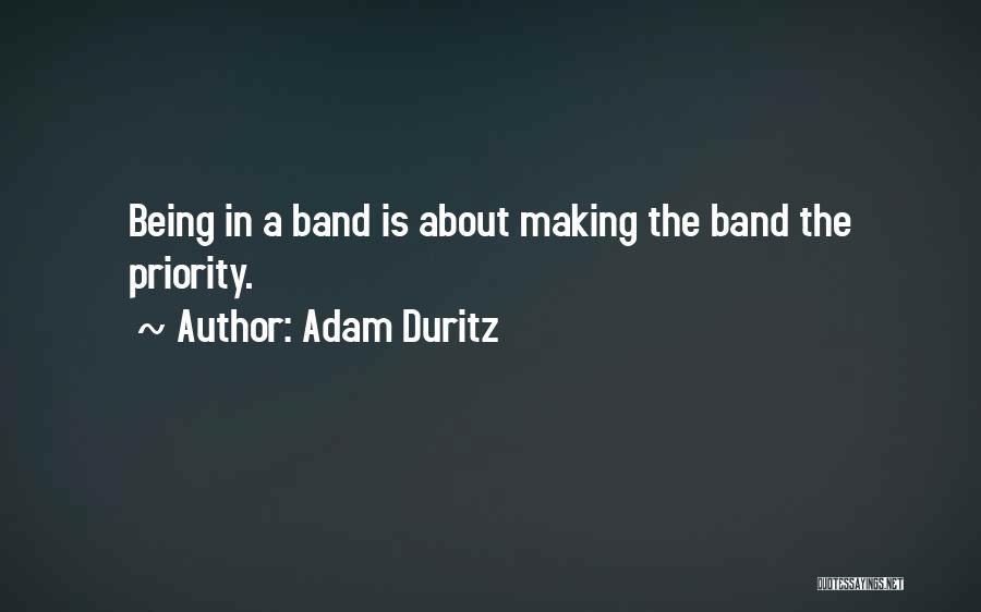 It's All About Priorities Quotes By Adam Duritz