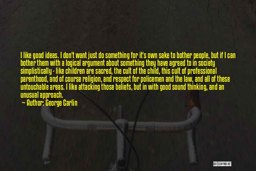 It's All About Respect Quotes By George Carlin