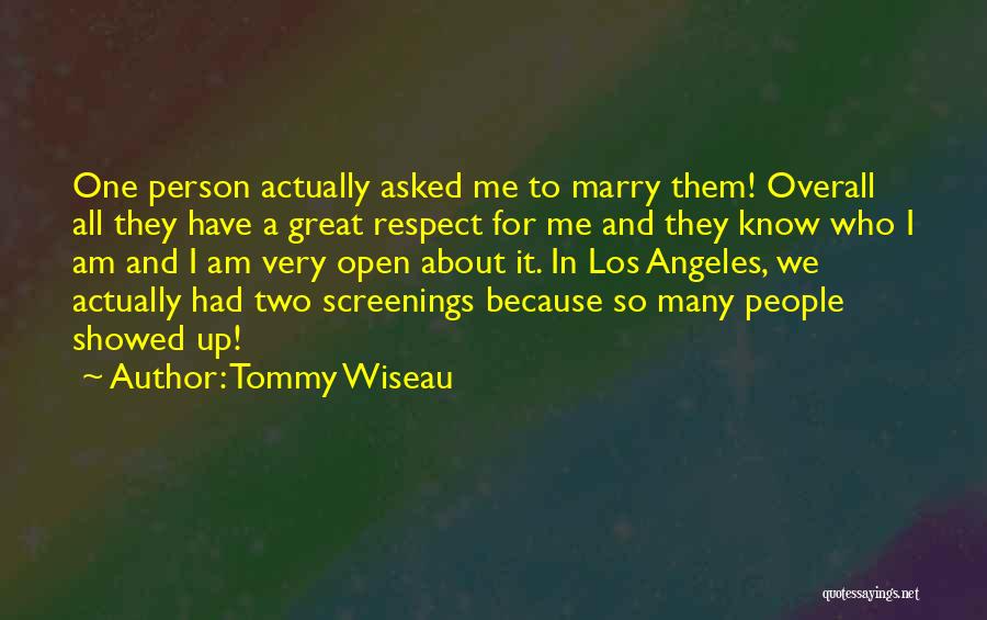 It's All About Respect Quotes By Tommy Wiseau