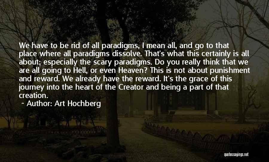 It's All About The Journey Quotes By Art Hochberg