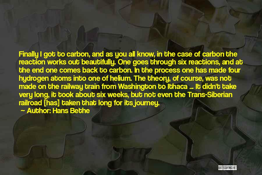 It's All About The Journey Quotes By Hans Bethe