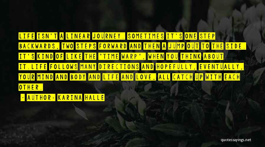 It's All About The Journey Quotes By Karina Halle