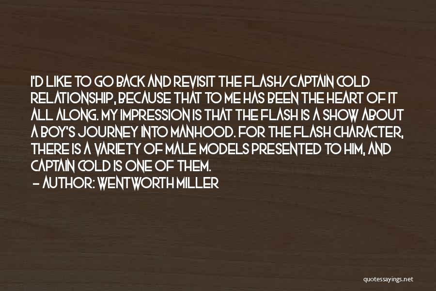 It's All About The Journey Quotes By Wentworth Miller