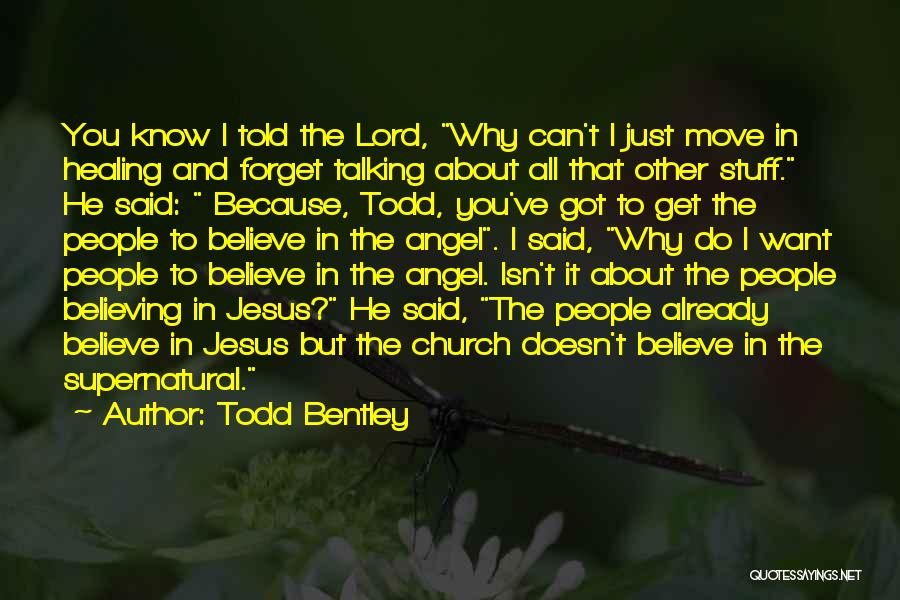 It's All About You Lord Quotes By Todd Bentley