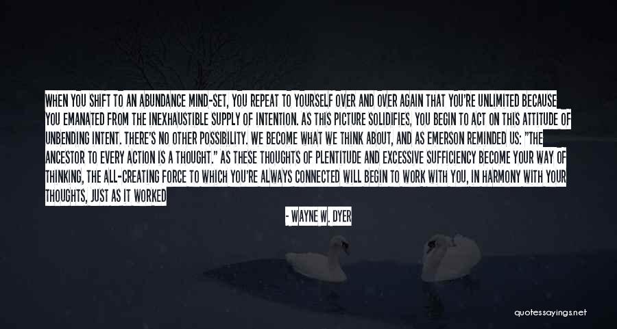 It's All About Your Attitude Quotes By Wayne W. Dyer