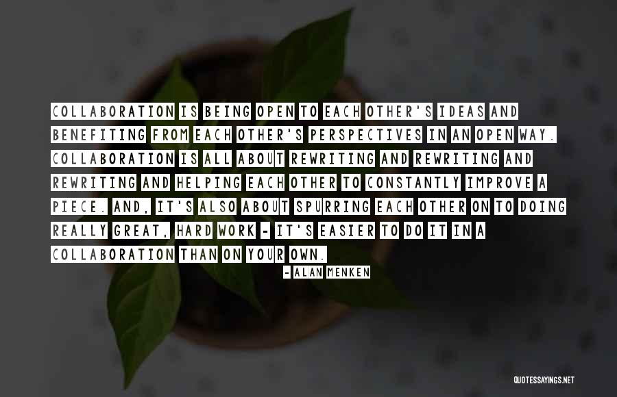 It's All About Your Perspective Quotes By Alan Menken It's All About Your Perspective Quotes By Alan Menken
