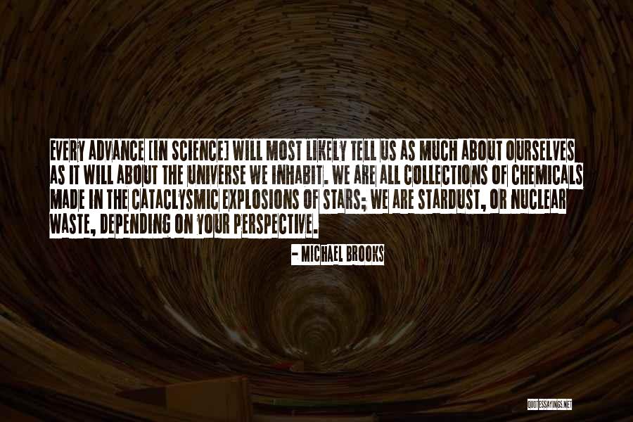 It's All About Your Perspective Quotes By Michael Brooks It's All About Your Perspective Quotes By Michael Brooks