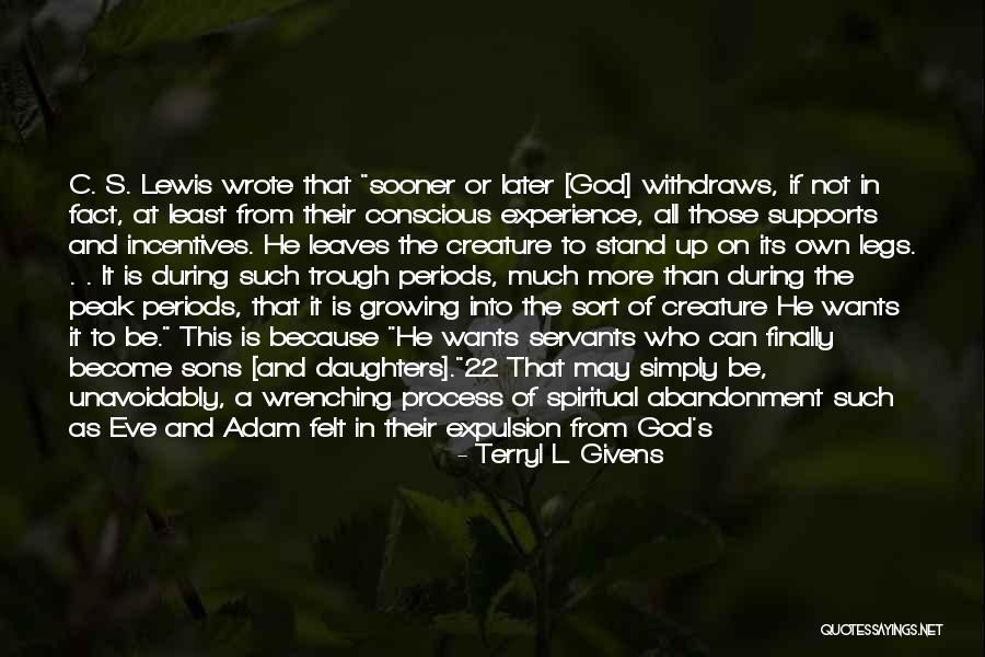 Its All Because Of God Quotes By Terryl L. Givens Its All Because Of God Quotes By Terryl L. Givens