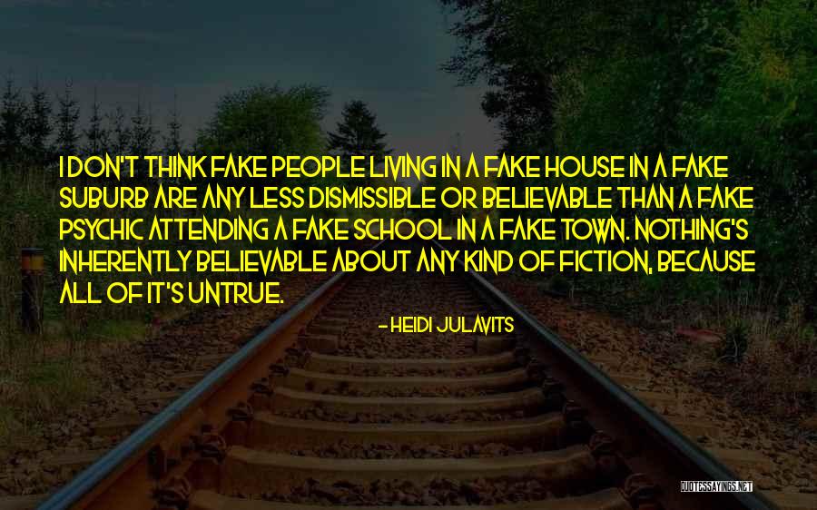 It's All Fake Quotes By Heidi Julavits