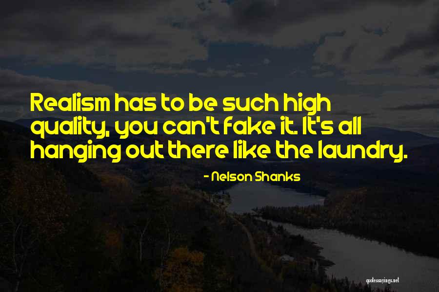 It's All Fake Quotes By Nelson Shanks