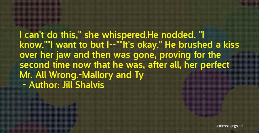 It's All Gone Wrong Quotes By Jill Shalvis