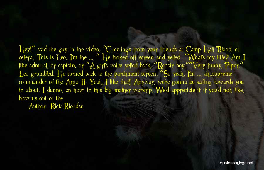 It's All Gonna Be Okay Quotes By Rick Riordan