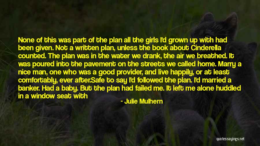 It's All Good Baby Quotes By Julie Mulhern It's All Good Baby Quotes By Julie Mulhern