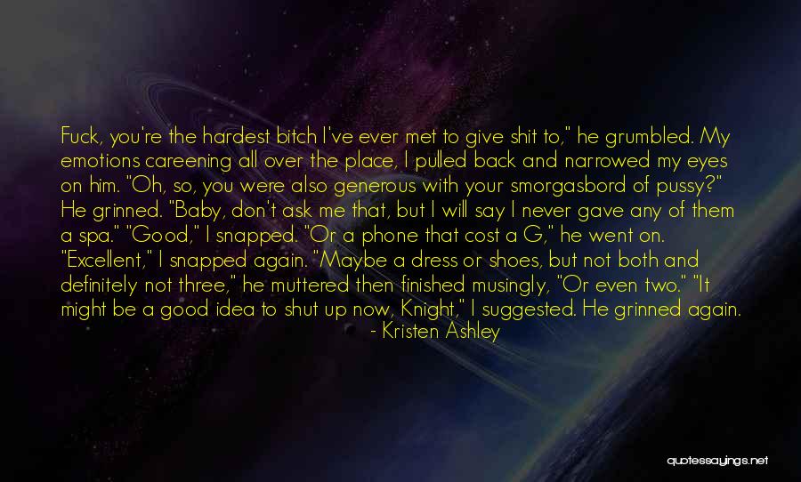 It's All Good Baby Quotes By Kristen Ashley It's All Good Baby Quotes By Kristen Ashley
