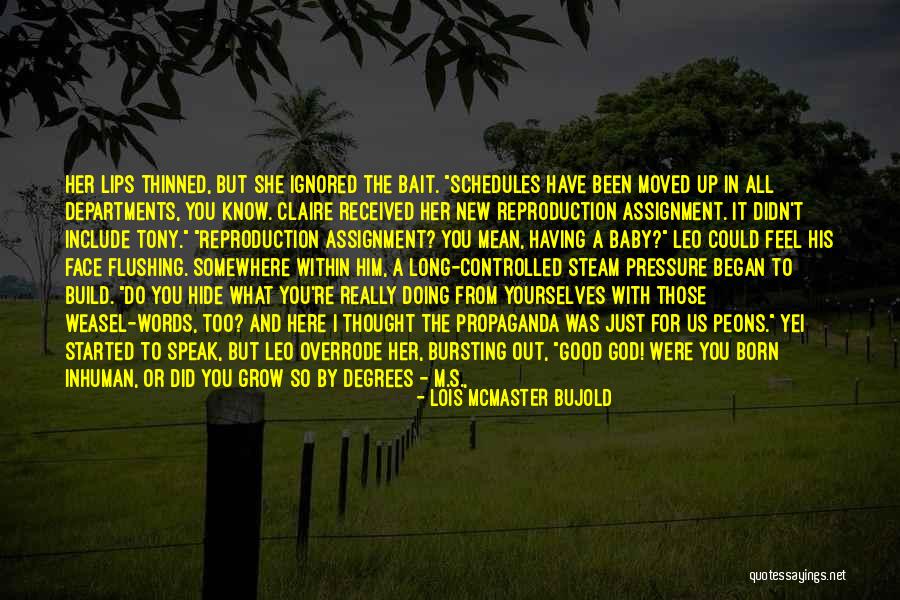 It's All Good Baby Quotes By Lois McMaster Bujold It's All Good Baby Quotes By Lois McMaster Bujold