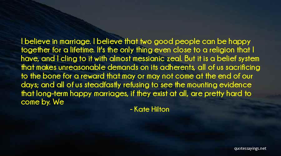 It's All Good In The End Quotes By Kate Hilton